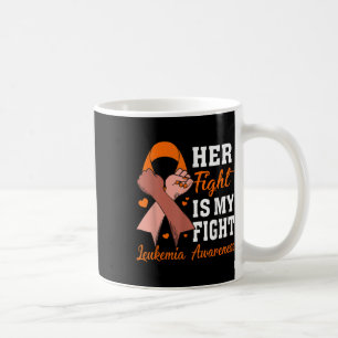 Her Fight Is My Fight Leukaemia Awareness Support Coffee Mug