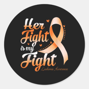 Her Fight Is My Fight Leukaemia Awareness Warrior Classic Round Sticker