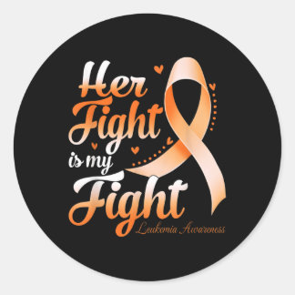 Her Fight Is My Fight Leukaemia Awareness Warrior Classic Round Sticker