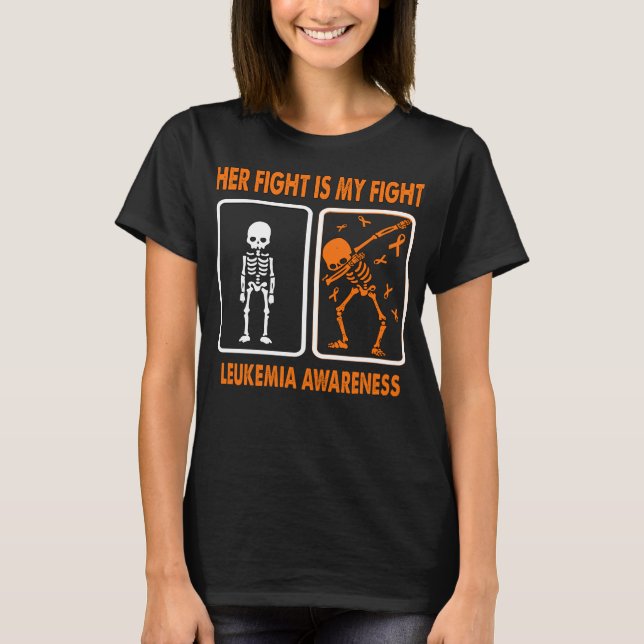 Her Fight Is My Fight LEUKEMIA AWARENESS T-Shirt (Front)