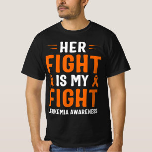 Her Fight Is My Fight Leukemia Awareness T-Shirt