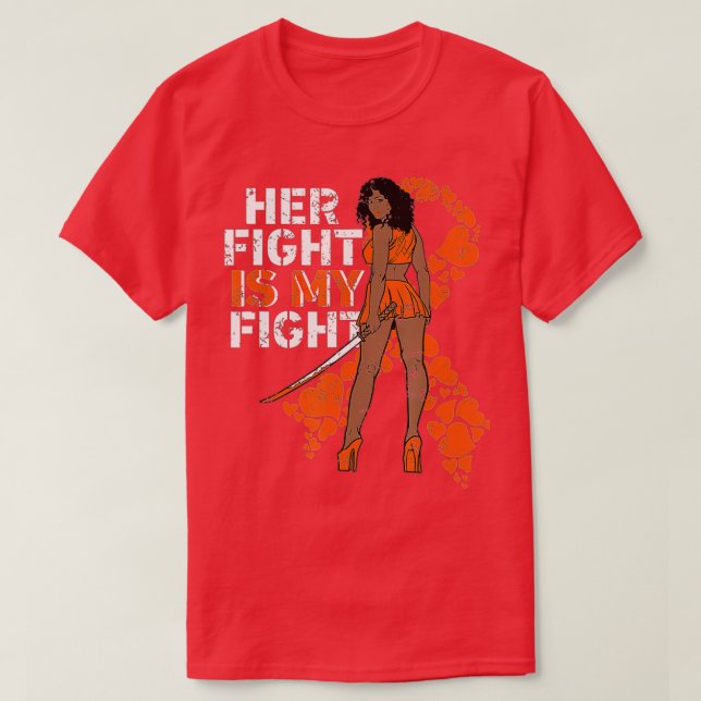 Her Fight Is My Fight Leukemia Melanin Warrior Awa T-Shirt (Design Front)