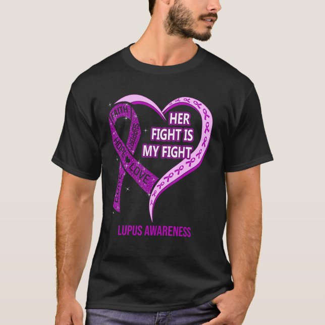 Her Fight Is My Fight Lupus Awareness Ribbon Heart T-Shirt (Front)