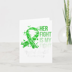 Her Fight Is My Fight Mental Health Awareness  Card