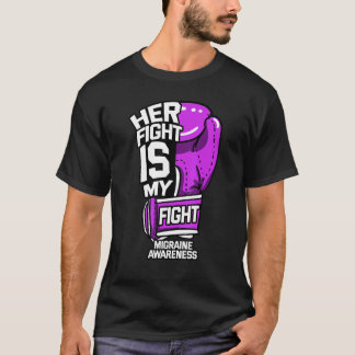 Her Fight Is My Fight Migraine Primary Headache Di T-Shirt