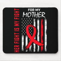 Her Fight Is My Fight Mother Mom Heart Disease Awa