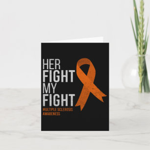 Her Fight Is My Fight Multiple Sclerosis Ms Card