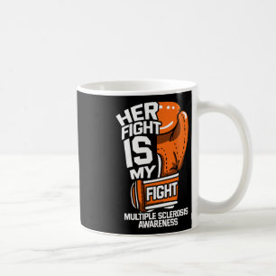 Her Fight Is My Fight Multiple Sclerosis Orange Ri Coffee Mug