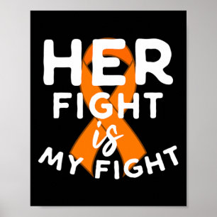Her Fight Is My Fight Multiple Sclerosis Support G Poster