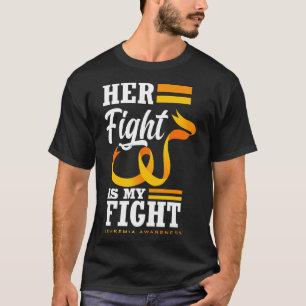 Her Fight Is My Fight Mum Wife Daughter Leukaemia T-Shirt