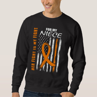 Her Fight Is My Fight Niece Leukemia Awareness US  Sweatshirt
