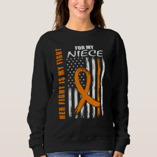 Her Fight Is My Fight Niece Leukemia Awareness US Sweatshirt