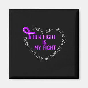 Her Fight Is My Fight Pancreatic Cancer Awareness  Magnet
