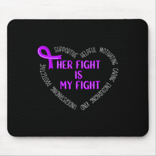 Her Fight Is My Fight Pancreatic Cancer Awareness Mouse Pad