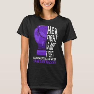 Her Fight is My Fight Pancreatic Cancer Awareness  T-Shirt