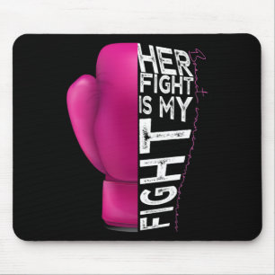 Her Fight Is My Fight Pink Boxing Glove Mouse Pad