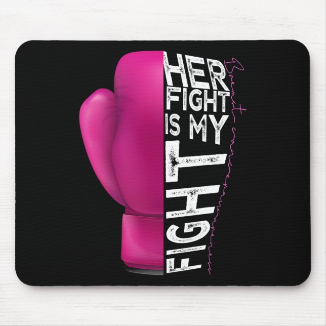 Her Fight Is My Fight Pink Boxing Glove  Mouse Pad (Front)
