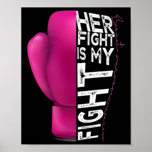 Her Fight Is My Fight Pink Boxing Glove  Poster
