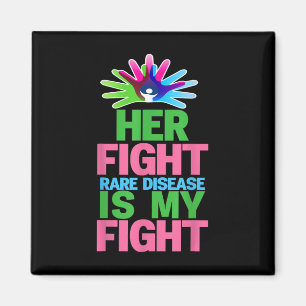 Her Fight Is My Fight Rare Disease - Rare Disease Magnet