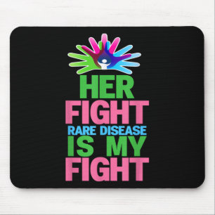 Her Fight Is My Fight Rare Disease - Rare Disease Mouse Pad