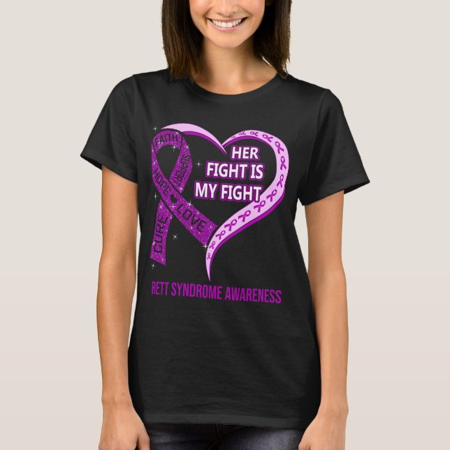 Her Fight Is My Fight Rett Syndrome Awareness T-Shirt (Front)