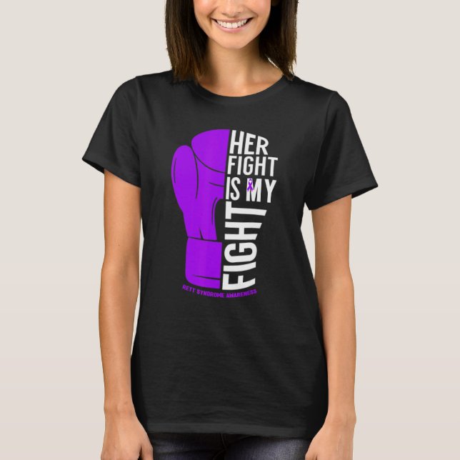 Her Fight is My Fight Rett Syndrome Awareness T-Shirt (Front)