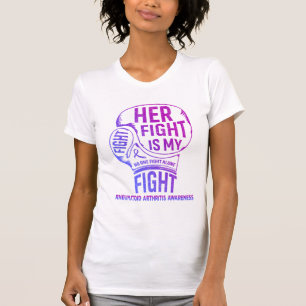 Her Fight Is My Fight Rheumatoid Arthritis T-Shirt
