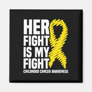 Her Fight Is My Fight Ribbon Childhood Cancer Awar Magnet
