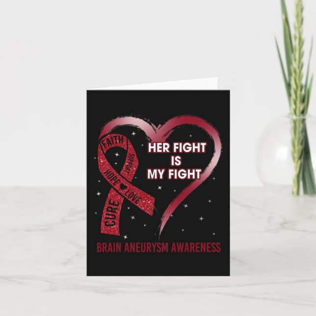 Her Fight Is My Fight Ribbon Heart Brain Aneurysm  Card (Front)
