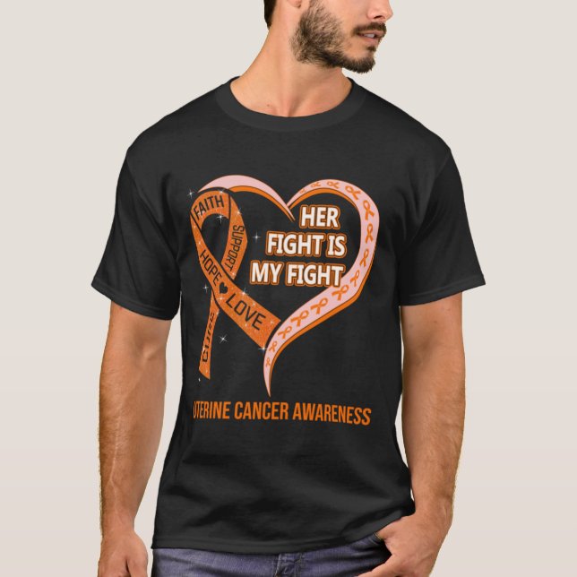 \Her Fight Is My Fight Ribbon Heart Uterine Cancer T-Shirt (Front)