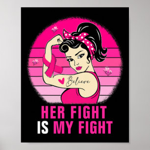 Her Fight Is My Fight Rosie Riveter Breast Cancer Poster