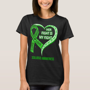 Her Fight Is My Fight Scoliosis Awareness Ribbon H T-Shirt