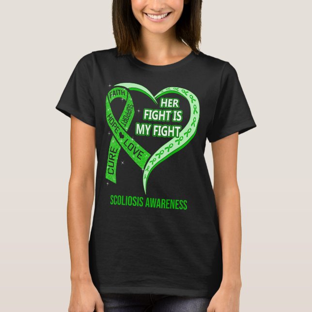 Her Fight Is My Fight Scoliosis Awareness Ribbon H T-Shirt (Front)