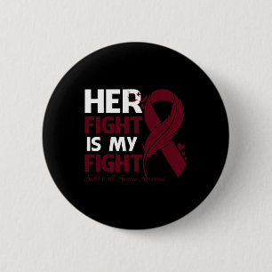 Her Fight Is My Fight Sickle Cell Anaemia Awarenes 6 Cm Round Badge