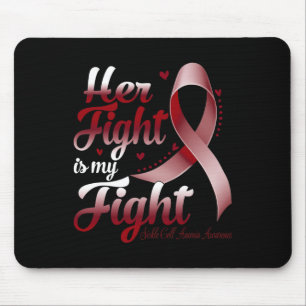 Her Fight Is My Fight Sickle Cell Anaemia Awarenes Mouse Pad