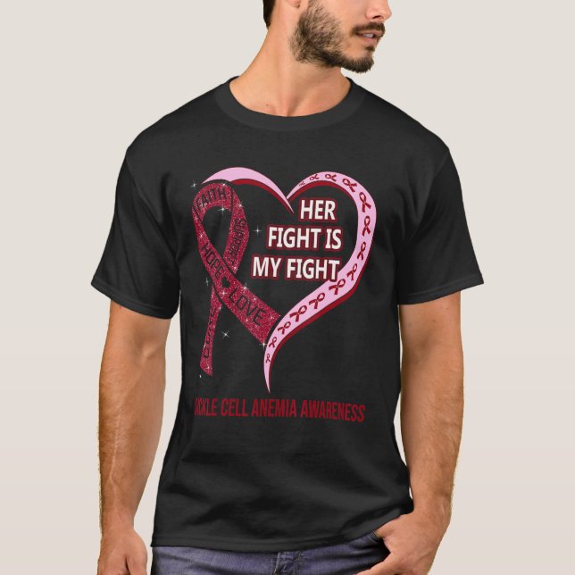 Her Fight Is My Fight Sickle Cell Anaemia Awarenes T-Shirt (Front)