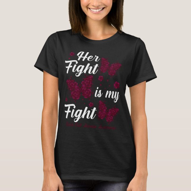 Her Fight Is My Fight Sickle Cell Anaemia Awarenes T-Shirt (Front)