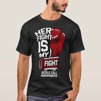 Her Fight Is My Fight Sickle Cell Awareness Burdy  T-Shirt