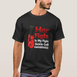 Her Fight is My Fight Sickle Cell Awareness Burgun T-Shirt