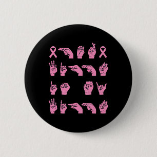 Her Fight Is My Fight Sign Language Breast Cancer  6 Cm Round Badge