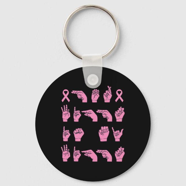 Her Fight Is My Fight Sign Language Breast Cancer  Key Ring (Front)