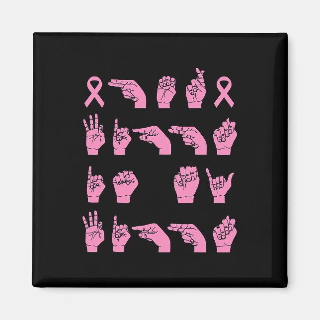 Her Fight Is My Fight Sign Language Breast Cancer  Magnet (Front)
