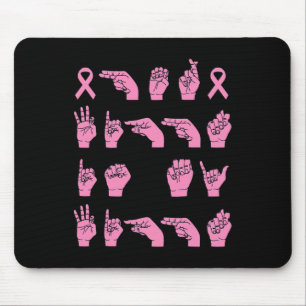 Her Fight Is My Fight Sign Language Breast Cancer  Mouse Pad