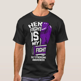 Her Fight Is My Fight Sly Syndrome Awareness Mps S T-Shirt