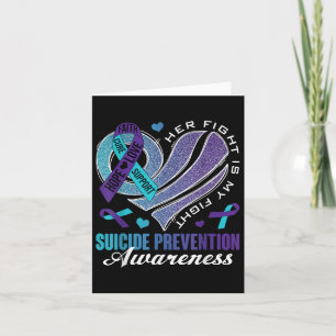 Her Fight Is My Fight Suicide Prevention Awareness Card