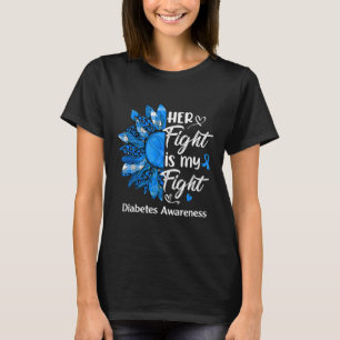 Her Fight Is My Fight Sunflower Diabetes Awareness T-Shirt
