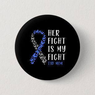 Her Fight Is My Fight T1d Mum - Diabetes Awareness 6 Cm Round Badge