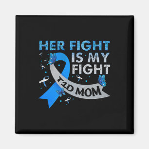 Her Fight Is My Fight T1d Mum Type 1 Diabetes Awar Magnet