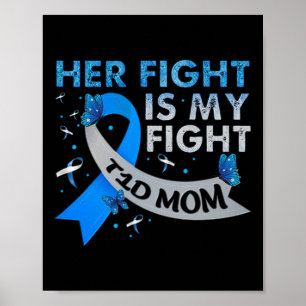 Her Fight Is My Fight T1d Mum Type 1 Diabetes Awar Poster