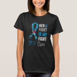 Her Fight is My Fight T1D Sister Diabetes Awarenes T-Shirt